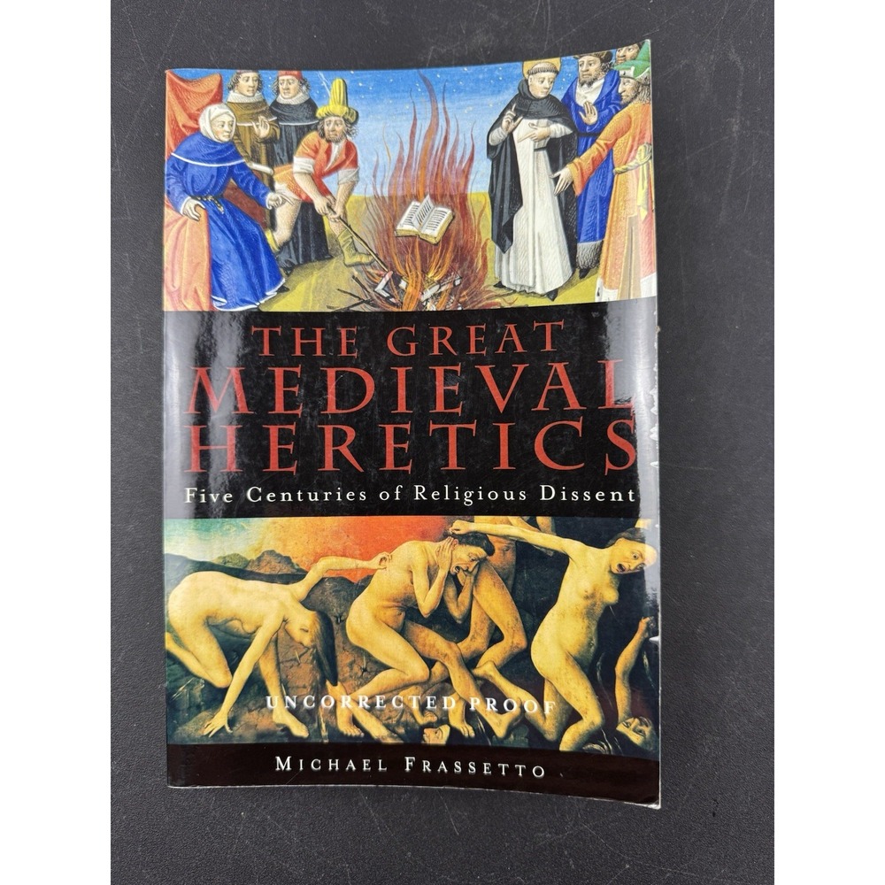 The Great Medieval Heretics Michael‎ Frassetto 2008 uncorrected proof